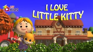 I Love Little Kitty with Lyrics  LIV Kids Nursery Rhymes and Songs  HD [upl. by Zorine]