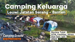 Camping Keluarga DiLeuwi Jatatan Serang  Banten  Update 2024 [upl. by Nylasoj56]