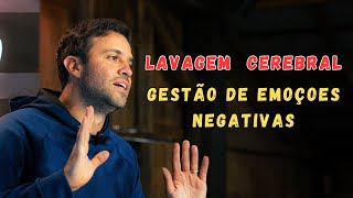 PABLO MARCAL  LAVAGEM CEREBRAL  GESTÃO DE EMOÇÕES NEGATIVAS [upl. by Mia]