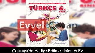 Çankaya’da Hediye Edilmek İstenen Ev Metni Etkinlik Cevapları 6 Sınıf Türkçe [upl. by Nitaf]