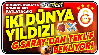 İKİ DÜNYA YILDIZI GSARAY’DAN TEKLİF BEKLİYOR [upl. by Pike]