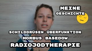 Schilddrüsen Überfunktion  Morbus Basedow  Radiojodtherapie  Melis Family Blog [upl. by Tove]