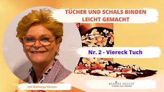 Tücher amp Schals binden leicht gemacht  Nr 2 Viereck Tuch [upl. by Aivataj239]