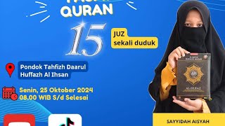 TASMIBIL GHOIB 15 JUZ SAYYIDAH AISYAH JUZ 11 [upl. by Berkie]