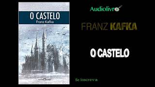 O Castelo Franz Kafka Audiolivro Capítulo1 [upl. by Htiekel884]