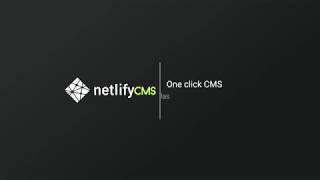 Netlify CMS – One Click CMS [upl. by Lewin]