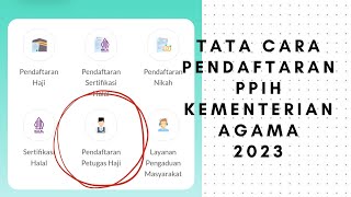 langkah awal pendaftaran PPIH kemenag lewat aplikasi 2023 [upl. by Hahsi304]