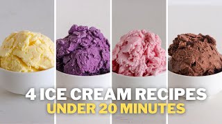 4 Easy Ice Cream Recipes Under 20 Minutes [upl. by Johppah]