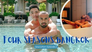 Four Seasons Hotel Bangkok I Gaycation Episode 2 [upl. by Etnovert713]