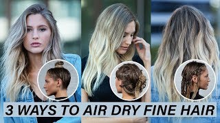 3 Ways To Air Dry Fine Hair  Kenra Platinum [upl. by Asille]