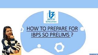 IBPS SO Prelims Preparation Strategy  Tips amp Tricks to Crack the Prelims [upl. by Gnof833]