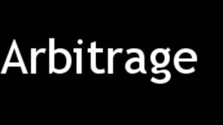 How to Pronounce Arbitrage [upl. by Pomeroy]