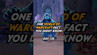 Here’s one world of Warcraft fact you didn’t knowDay 136 warcraft worldofwarcraft [upl. by Kimberley646]