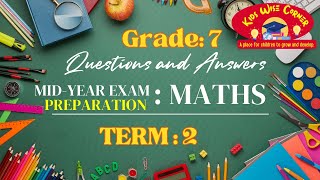 How to Ace your 2024 Grade 7 Term 2 Maths Exam Q and A [upl. by Marduk]