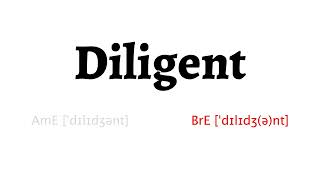 How to Pronounce diligent in American English and British English [upl. by Yreved]