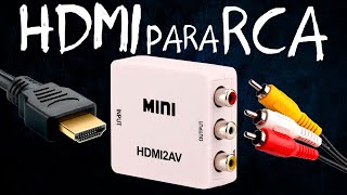 Como Converter HDMI em RCA  Conversor HDMI para RCA [upl. by Schaeffer]