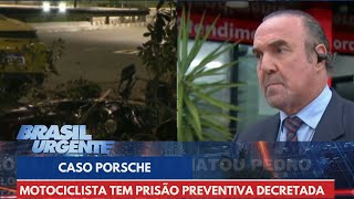 Motorista de Porsche que atropelou motociclista tem prisão preventiva decretada  Brasil Urgente [upl. by Valentine82]