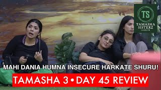 Tamasha 3 Day 45  Wajeeha fair Akeel bias  Arsalan safe attitude shuru  Saima composed [upl. by Aimit]