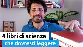 Ti consiglio 4 LIBRI DI SCIENZA DA NON PERDERE [upl. by Prevot]