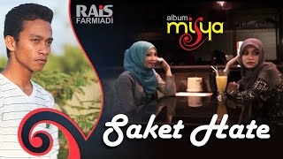 Rais Farmiadi  Saket Hate Album Misya [upl. by Selij]