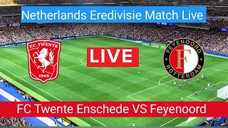 FC Twente Enschede VS Feyenoord Live Football match today  Netherlands Eredivisie Match Live Stream [upl. by Jaal]