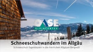 Schneeschuhwandern im Allgäu [upl. by Eaton]