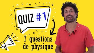 Quiz  7 questions de physique relativité mécanique quantique astrophysique nucléaire [upl. by Hudgens]