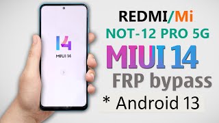 Redmi Note 12 Pro 5G Frp Bypass Miui 14  Redmi Note 12 Pro 5G GoogleGmail Account Bypass Miui 14 [upl. by Anaiviv]