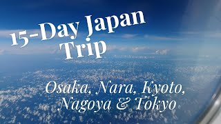 Day 1 of 15Day Japan Trip Osaka Nara Kyoto Nagoya amp Tokyo [upl. by Tansey263]