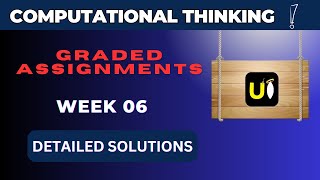 Graded Assignment  Week 6  Computational Thinking [upl. by Ainat312]