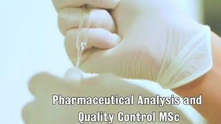 Pharmaceutical Analysis amp Quality Control MSc [upl. by Mook]