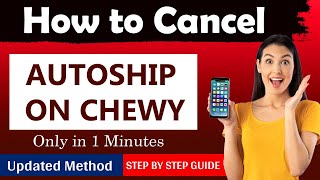 How To Cancel Autoship On Chewy  New Method [upl. by Hcaz]