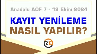 AÖF Güz Dönemi Kayıt Yenileme Nasıl Yapılır Ders Ekle Sil  Harç Ödeme Uygulamalı Gösterim [upl. by Nnalyrehs]