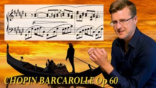 Chopin Barcarolle Op 60  Analysis SEAMLESS STREAMS [upl. by Negriv]