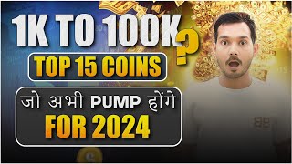 15 Crypto Altcoins with 100x Potential by 20242025  Ready to Pump 🔥 [upl. by Chloe]