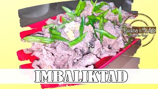 IMBALIKTAD  CLASSIC ILOCANO PULUTAN RECIPE  EASYTOFOLLOW BEEF LOMO RECIPE  KUSINA de LAGO [upl. by Mccurdy]