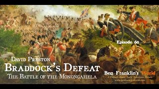 060 Braddocks Defeat The Battle of the Monongahela and the Road to Revolution [upl. by Elocel]