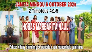 JAMITA MINGGU 6 OKTOBER 2024 2 TIMOTEUS 415 HOBAS MARBARITA NAULI [upl. by Issor]