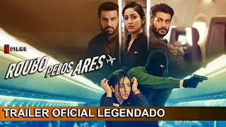 Roubo Pelos Ares 2023 Trailer Oficial Legendado [upl. by Burch976]