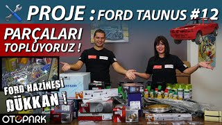 Proje Ford Taunus  Bölüm 12  Parçaları Topluyoruz  Ford Hazinesi Dükkan [upl. by Anitsihc]