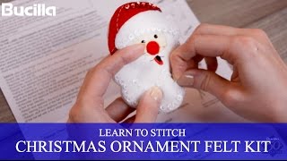 Learn to Stitch Bucilla Felt Santa Christmas Ornament [upl. by Yleek]