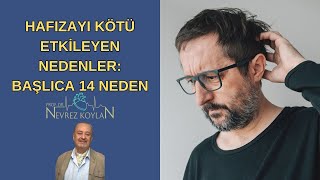 HAFIZAYI KÖTÜ ETKİLEYEN NEDENLER BAŞLICA 14 NEDEN [upl. by Penni]