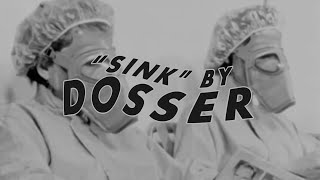 quotSinkquot by Dosser Official Music Video [upl. by Ettevey]