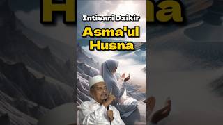 Intisari Dzikir Asmaul Husna viralvideo khabdulghofurlamongan viralreels viral fypviral [upl. by Aiciled]