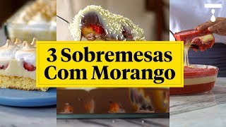 3 SOBREMESAS COM MORANGO [upl. by Tomi]