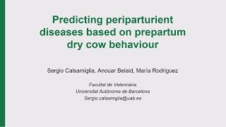 Predicting periparturient diseases based on prepartum dry cow behaviour [upl. by Severen]