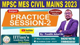 MES MAINS 2023 DESCRIPTIVE EXAM  PRACTICE SESSION 2 BY ADSUL SIR  IITians Academy [upl. by Eirb403]