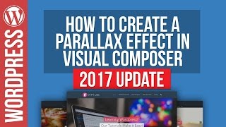 Visual Composer How To Create Parallax Row Backgrounds 2017 [upl. by Adnilav]