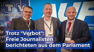 Trotz quotVerbotquot des Innenministerium Freie Journalisten berichteten aus dem Parlament [upl. by Laven647]