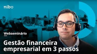 Gestão financeira empresarial em 3 passos  Nibo [upl. by Sherrod]